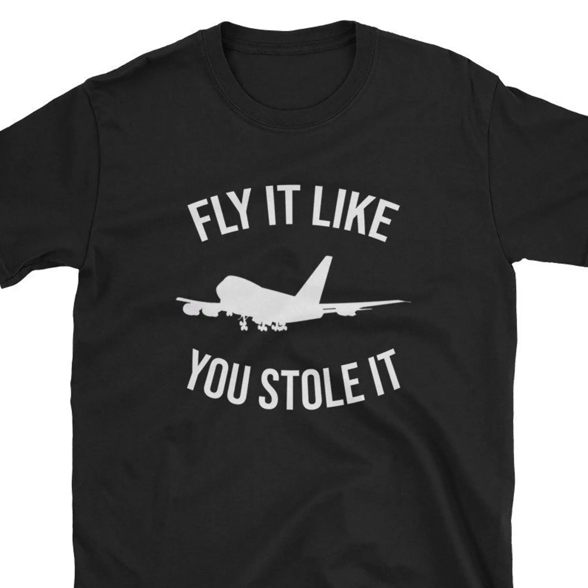 Fly It Like You Stole Pilot T  - Commercial Printing & Packaging Pvt Ltd Photos ulasan dan harga